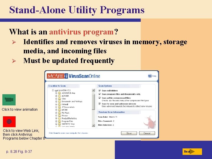 Stand-Alone Utility Programs What is an antivirus program? Ø Ø Identifies and removes viruses Stand-Alone Utility Programs What is an antivirus program? Ø Ø Identifies and removes viruses