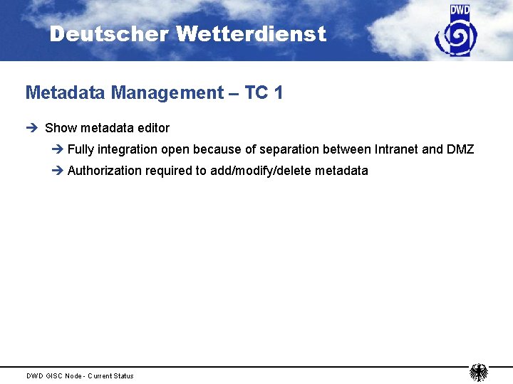 Deutscher Wetterdienst Metadata Management – TC 1 è Show metadata editor è Fully integration