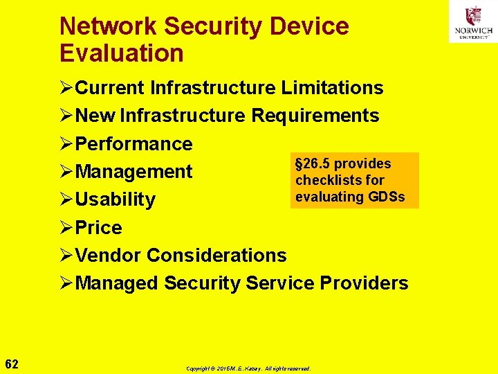 Network Security Device Evaluation ØCurrent Infrastructure Limitations ØNew Infrastructure Requirements ØPerformance § 26. 5