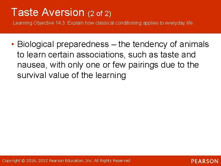Taste Aversion (2 of 2) Learning Objective 14. 3: Explain how classical conditioning applies