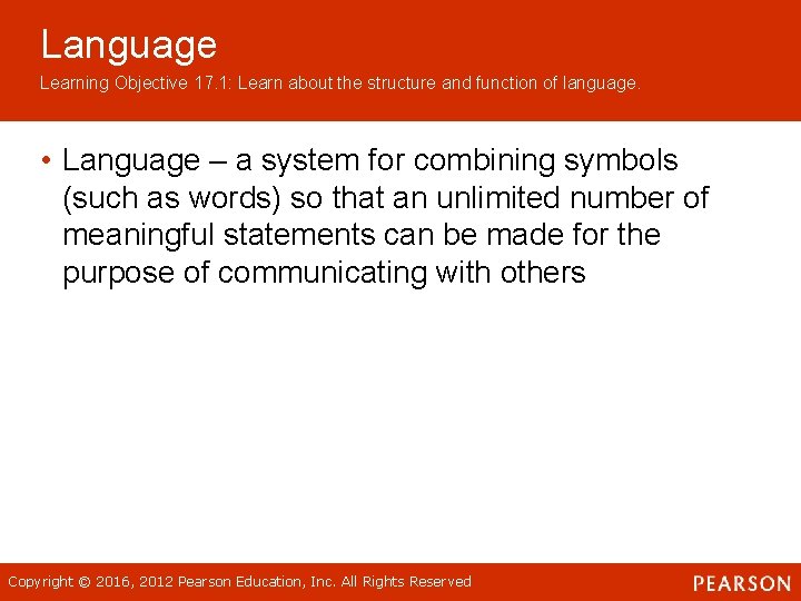 Language Learning Objective 17. 1: Learn about the structure and function of language. •