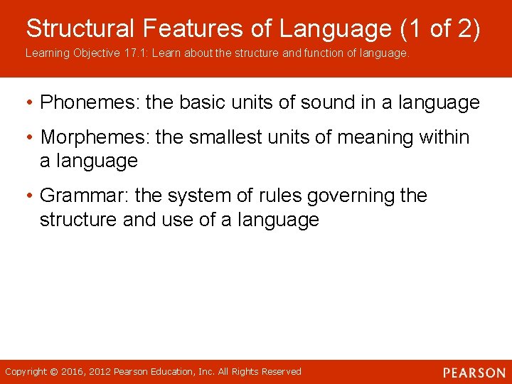 Structural Features of Language (1 of 2) Learning Objective 17. 1: Learn about the