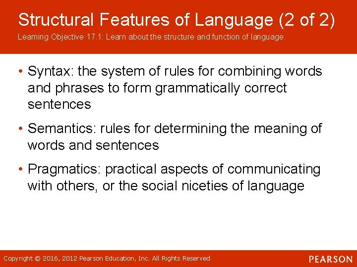 Structural Features of Language (2 of 2) Learning Objective 17. 1: Learn about the
