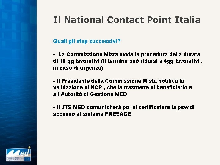 Il National Contact Point Italia Quali gli step successivi? - La Commissione Mista avvia