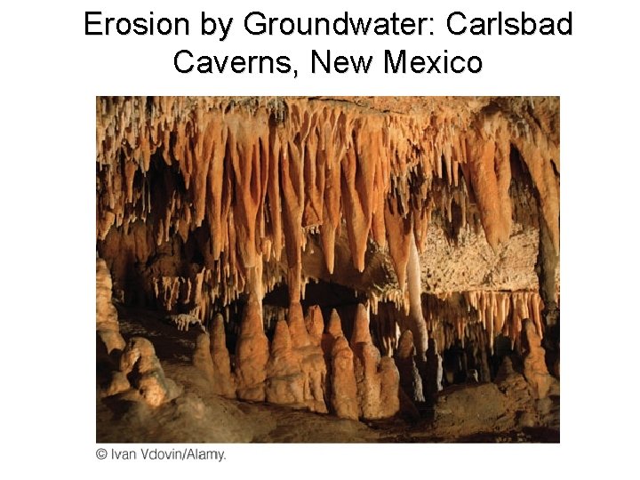 Erosion by Groundwater: Carlsbad Caverns, New Mexico 
