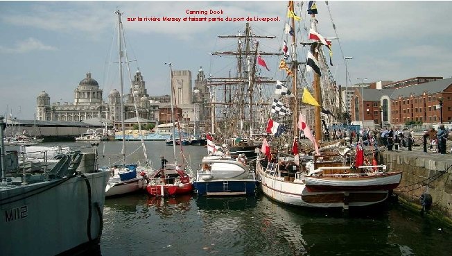 Canning Dock sur la rivière Mersey et faisant partie du port de Liverpool. 