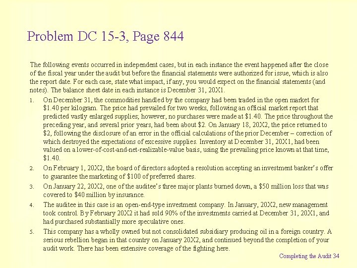 Problem DC 15 -3, Page 844 The following events occurred in independent cases, but