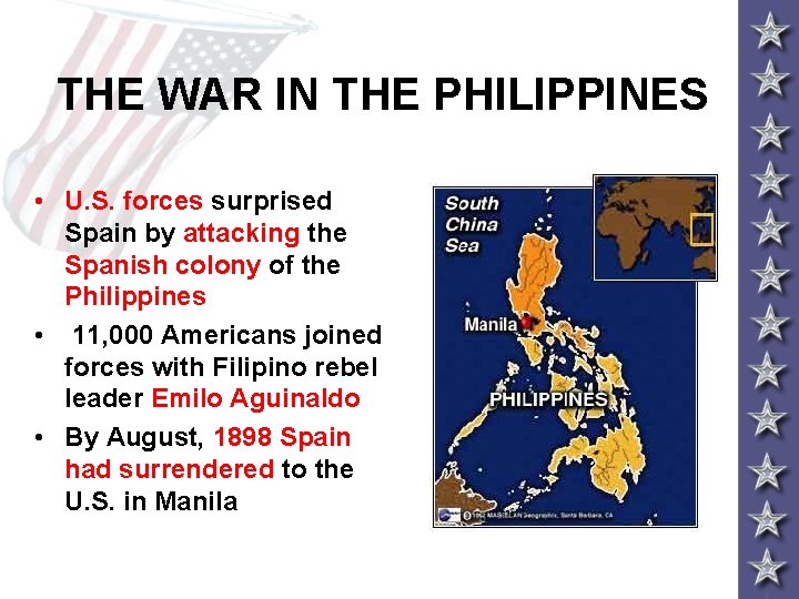 THE WAR IN THE PHILIPPINES • U. S. forces surprised Spain by attacking the THE WAR IN THE PHILIPPINES • U. S. forces surprised Spain by attacking the