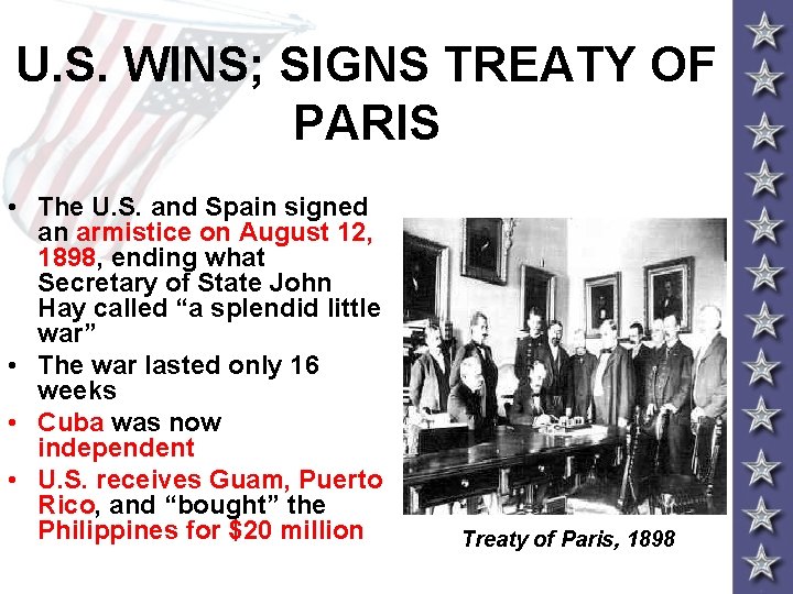 U. S. WINS; SIGNS TREATY OF PARIS • The U. S. and Spain signed U. S. WINS; SIGNS TREATY OF PARIS • The U. S. and Spain signed