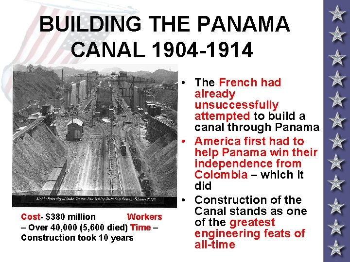 BUILDING THE PANAMA CANAL 1904 -1914 Cost- $380 million Workers – Over 40, 000 BUILDING THE PANAMA CANAL 1904 -1914 Cost- $380 million Workers – Over 40, 000