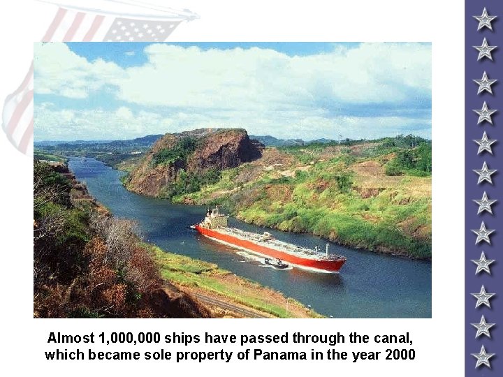 Almost 1, 000 ships have passed through the canal, which became sole property of Almost 1, 000 ships have passed through the canal, which became sole property of