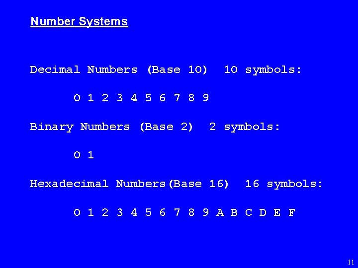 Number Systems Decimal Numbers (Base 1 O) 1 O symbols: O 1 2 3