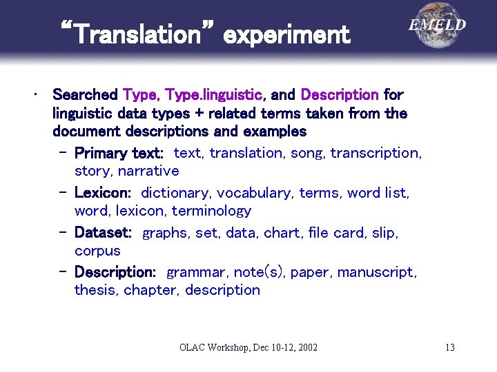 “Translation” experiment • Searched Type, Type. linguistic, and Description for linguistic data types +