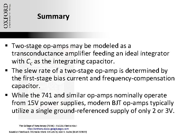 Summary § Two-stage op-amps may be modeled as a transconductance amplifier feeding an ideal