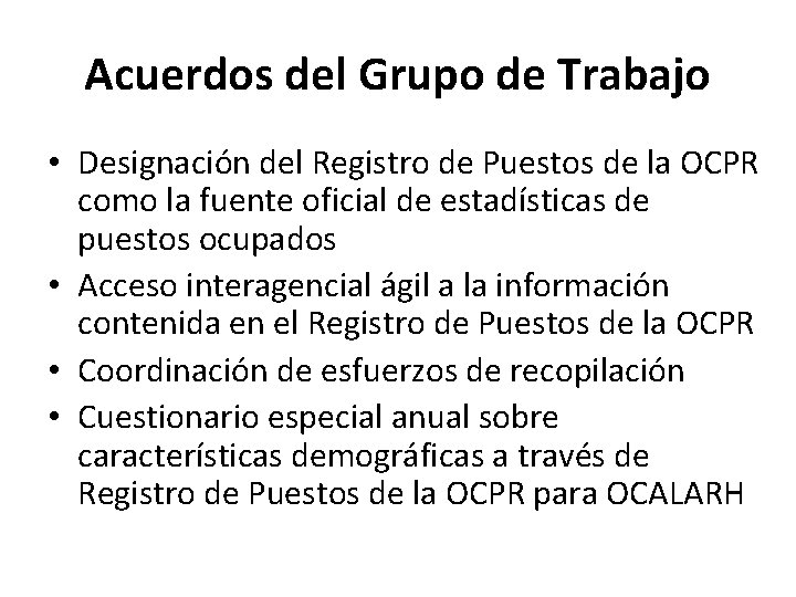 Acuerdos del Grupo de Trabajo • Designación del Registro de Puestos de la OCPR