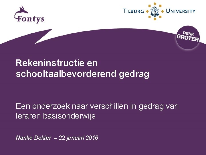 Rekeninstructie en schooltaalbevorderend gedrag Een onderzoek naar verschillen in gedrag van leraren basisonderwijs Nanke