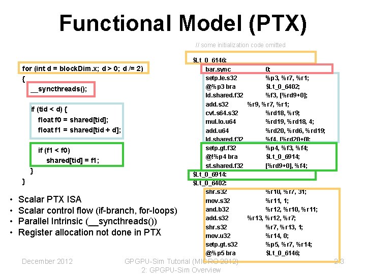 Functional Model (PTX) // some initialization code omitted for (int d = block. Dim. Functional Model (PTX) // some initialization code omitted for (int d = block. Dim.