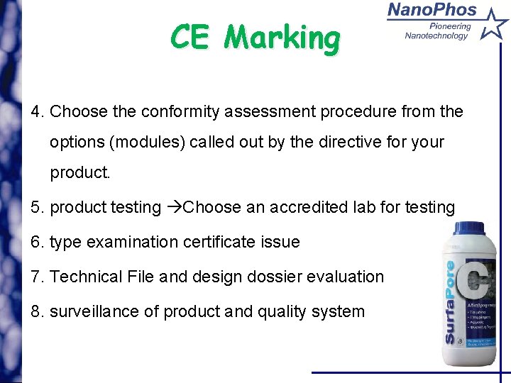 CE Marking 4. Choose the conformity assessment procedure from the options (modules) called out