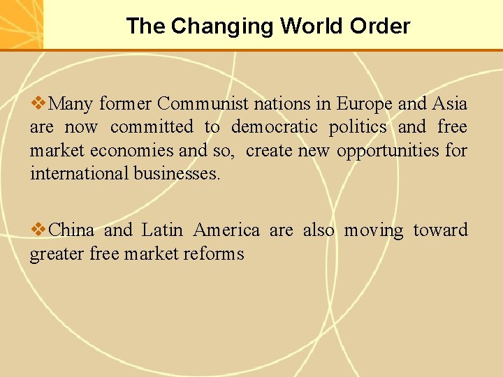The Changing World Order v. Many former Communist nations in Europe and Asia are
