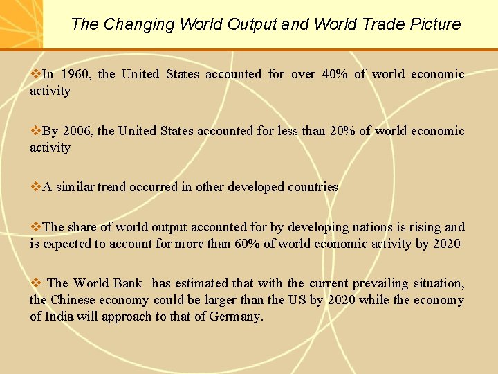 The Changing World Output and World Trade Picture v. In 1960, the United States