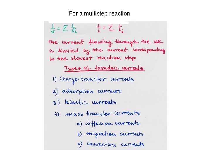 For a multistep reaction 