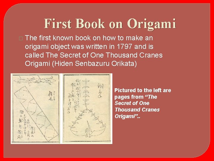 First Book on Origami � The first known book on how to make an
