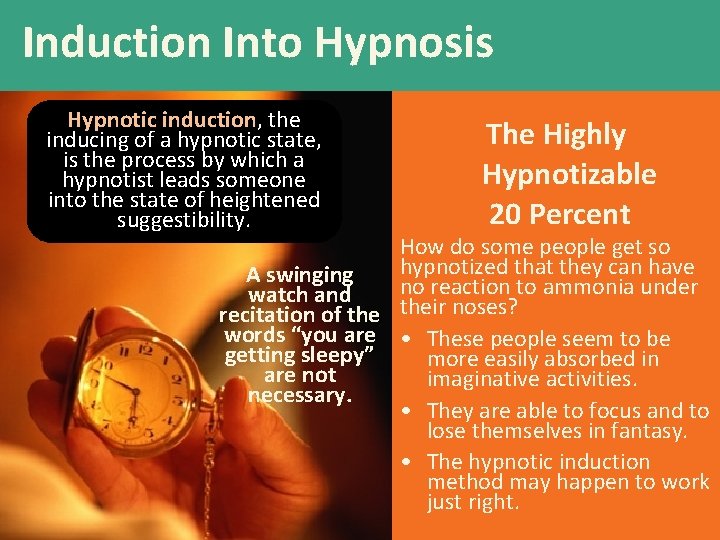 Induction Into Hypnosis Hypnotic induction, the inducing of a hypnotic state, is the process