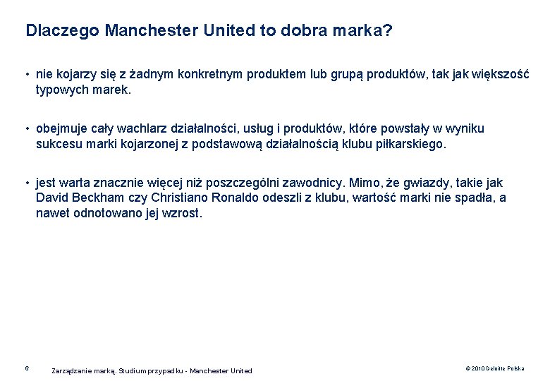 Dlaczego Manchester United to dobra marka? • nie kojarzy się z żadnym konkretnym produktem