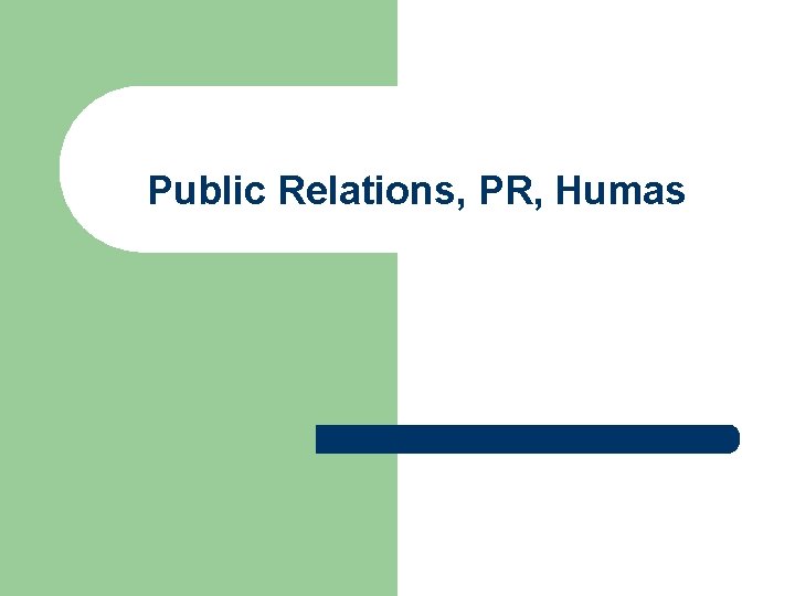 Public Relations, PR, Humas 