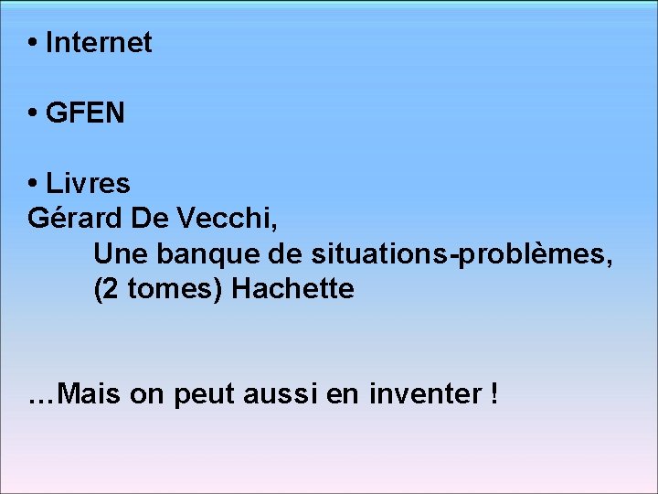  • Internet • GFEN • Livres Gérard De Vecchi, Une banque de situations-problèmes,