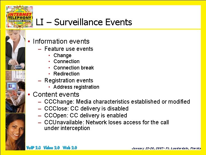 LI – Surveillance Events • Information events – Feature use events • • Change