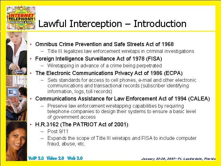 Lawful Interception – Introduction • Omnibus Crime Prevention and Safe Streets Act of 1968