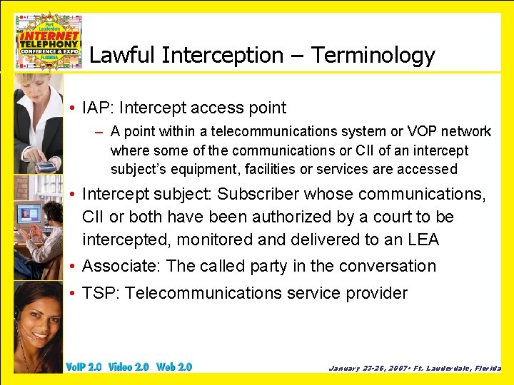 Lawful Interception – Terminology • IAP: Intercept access point – A point within a