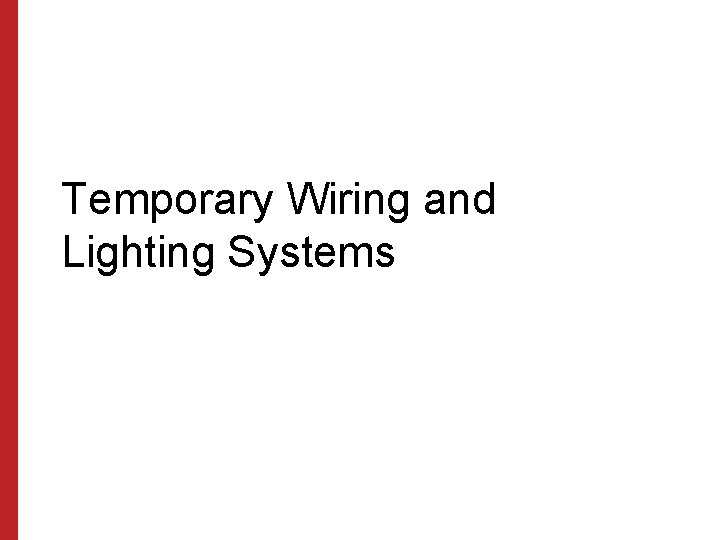 Temporary Wiring and Lighting Systems 