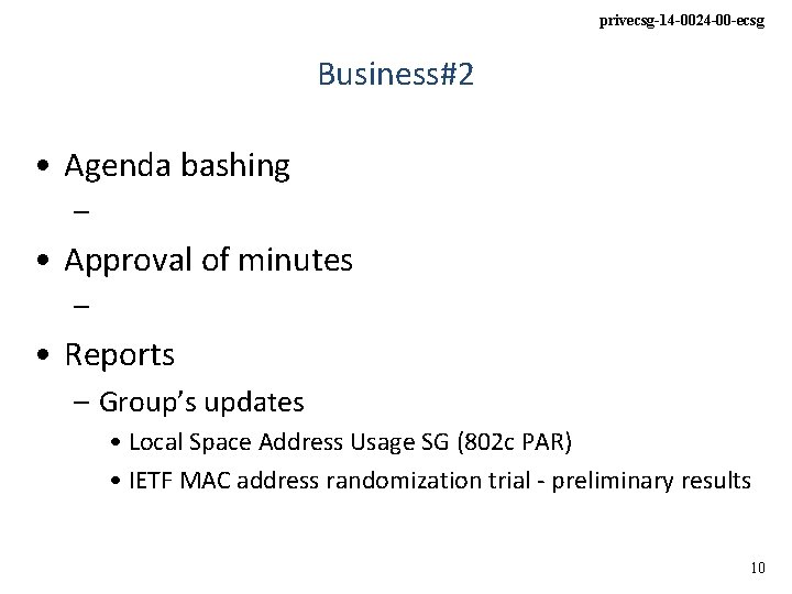 privecsg-14 -0024 -00 -ecsg Business#2 • Agenda bashing – • Approval of minutes –