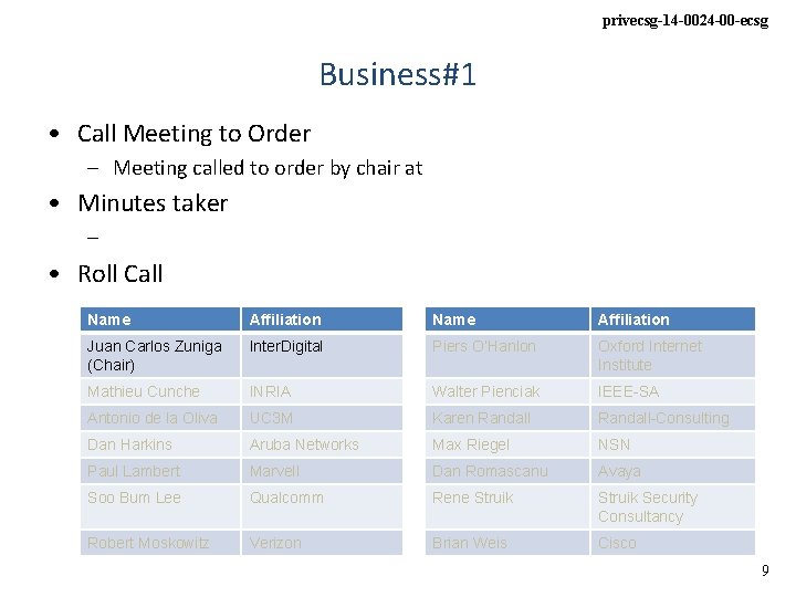 privecsg-14 -0024 -00 -ecsg Business#1 • Call Meeting to Order – Meeting called to