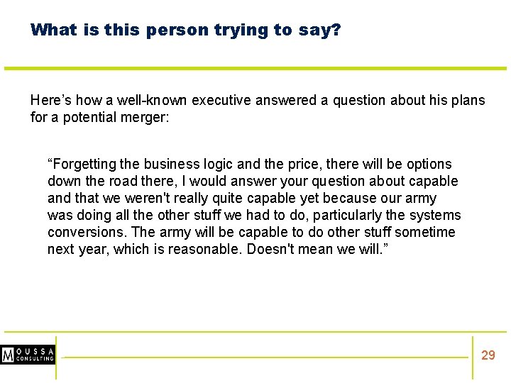 What is this person trying to say? Here’s how a well-known executive answered a
