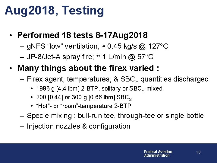 Aug 2018, Testing • Performed 18 tests 8 -17 Aug 2018 – g. NFS