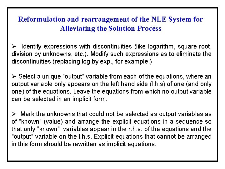 Reformulation and rearrangement of the NLE System for Alleviating the Solution Process Ø Identify