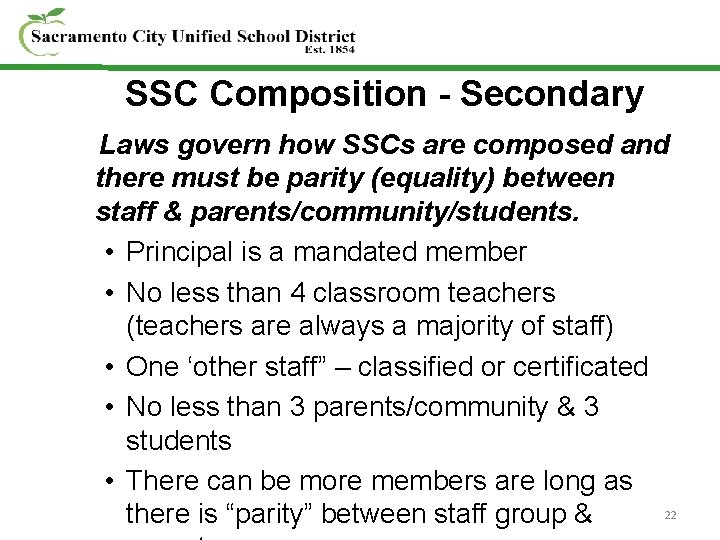 SSC Composition - Secondary Laws govern how SSCs are composed and there must be