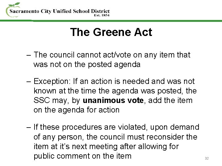 The Greene Act – The council cannot act/vote on any item that was not