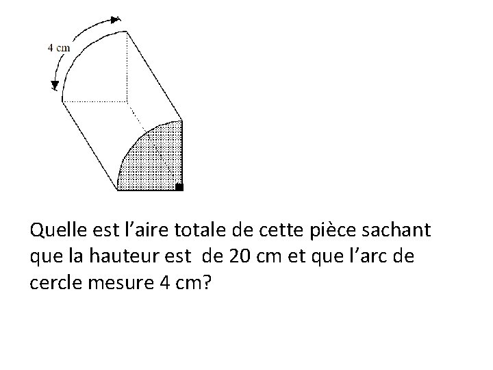 Quelle est l’aire totale de cette pièce sachant que la hauteur est de 20