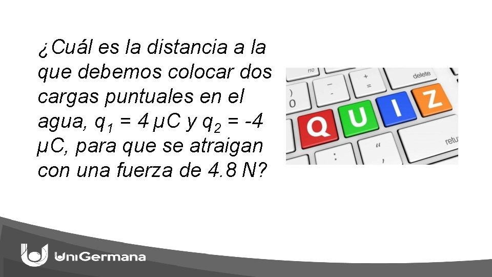 ¿Cuál es la distancia a la que debemos colocar dos cargas puntuales en el