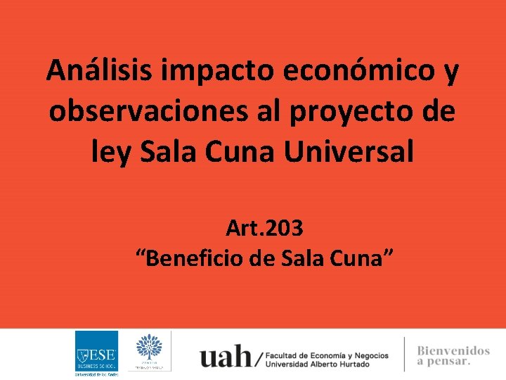 Análisis impacto económico y observaciones al proyecto de ley Sala Cuna Universal Art. 203