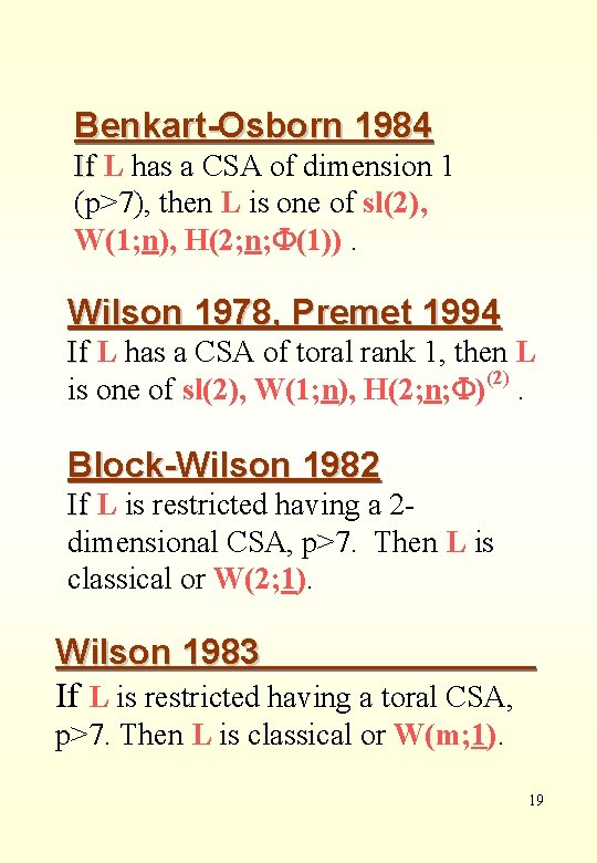 Benkart-Osborn 1984 If L has a CSA of dimension 1 (p>7), then L is