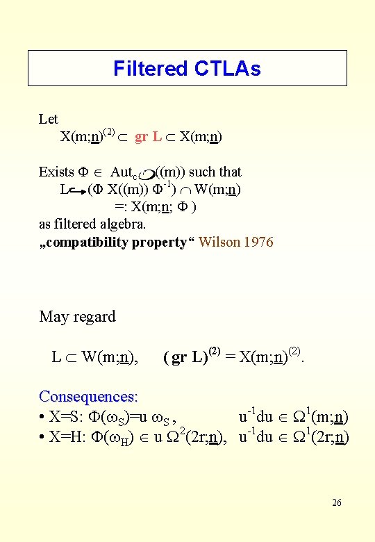 Filtered CTLAs Let X(m; n)(2) gr L X(m; n) Exists Autc ((m)) such that