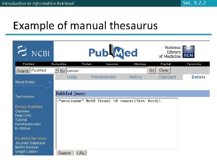 Introduction to Information Retrieval Example of manual thesaurus Sec. 9. 2. 2 