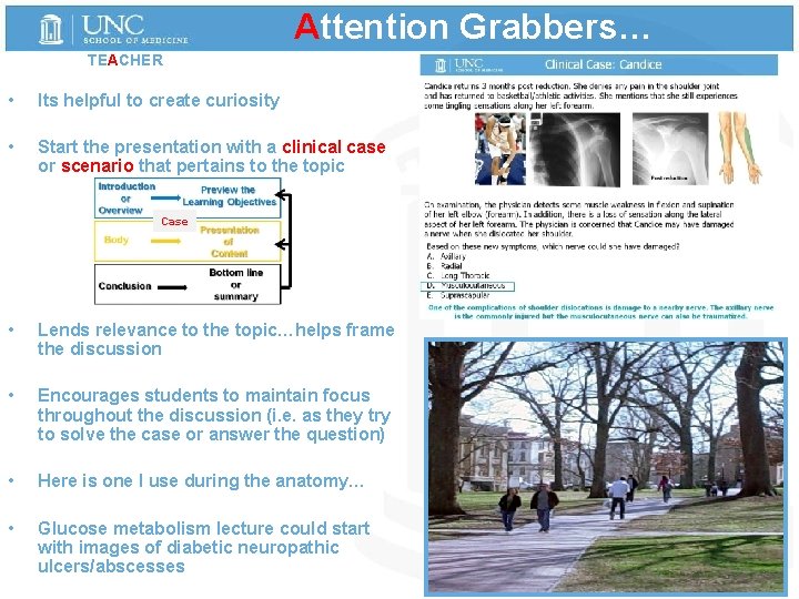 Attention Grabbers… TEACHER • Its helpful to create curiosity • Start the presentation with