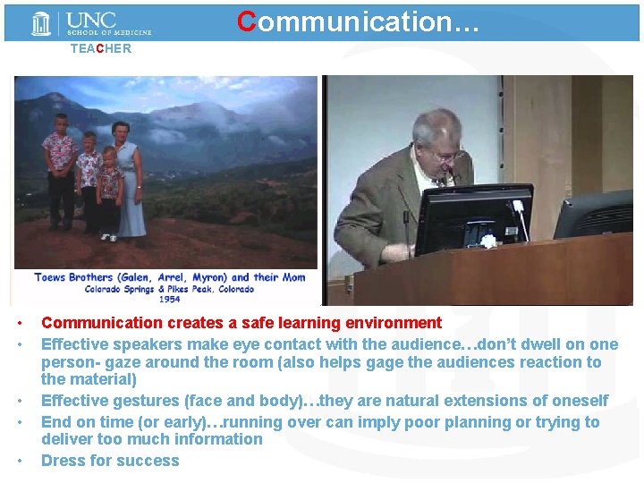 Communication… TEACHER • • • Communication creates a safe learning environment Effective speakers make