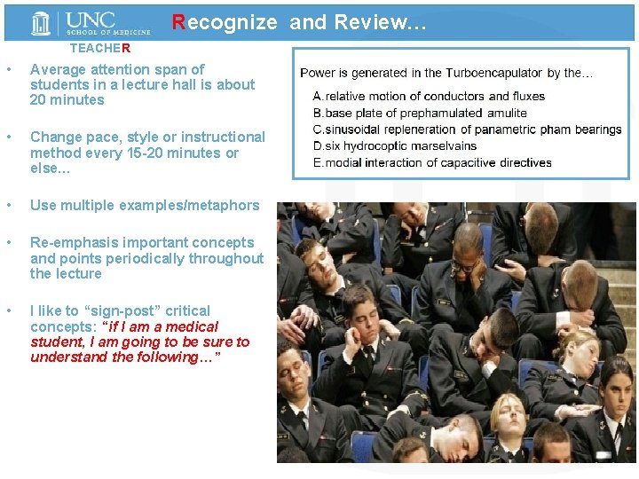 Recognize and Review… TEACHER • Average attention span of students in a lecture hall